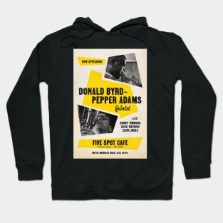 Donald Byrd and Pepper Adams Quintet - Five Spot Cafe - NYC - 1958 Hoodie